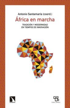 africa en marcha-antonio santamaria pulido-9788490978382