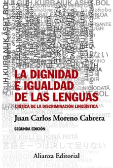 la dignidad e igualdad de las lenguas (2ª ed.)-9788491041382
