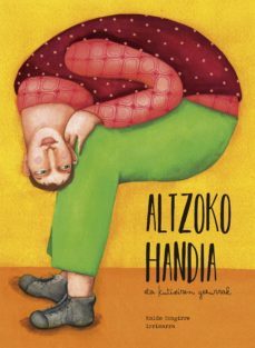 altzoko handia eta kutixiren gezurrak (i)-9788491093282