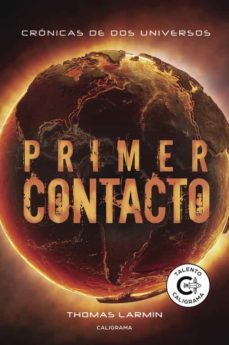 (i.b.d.) primer contacto (cronicas de dos universos 2)-thomas larmin-9788491127482