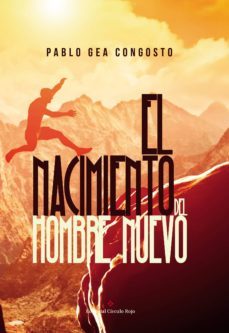 el nacimiento del hombre nuevo (ebook)-pablo gea congosto-9788491269182