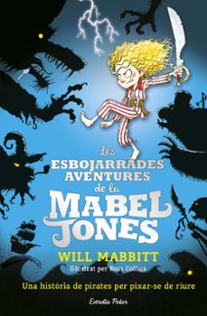 les esbojarrades aventures de la mabel jones (mabel jones 1)-9788491371182