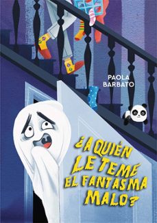 ¿a quien le teme el fantasma malo?-9788491456582