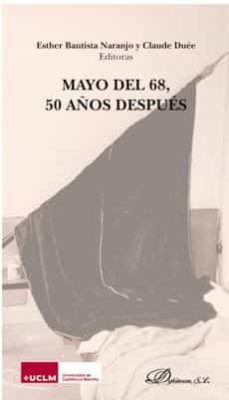 mayo del 69, 50 años despues-esther bautista naranjo-9788491489382