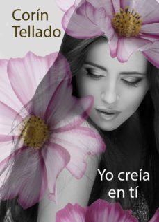 yo creia en ti (ebook)-corin tellado-9788491625582