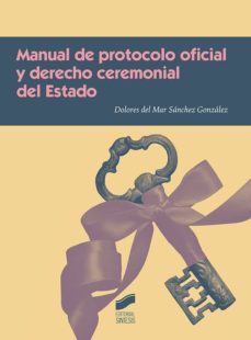 manual de protocolo oficial y derecho ceremonial del estado (ebook)-m dolores dl mar sanchez gonzalez-9788491716082