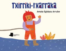 txirriki - txarraka-amaia egidazu arrube-9788491724582