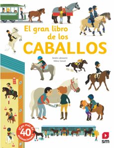el gran libro de los caballos-sandra laboucarie-9788491820482