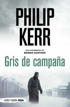 gris de campaña (serie bernie gunther 7)-9788491879282