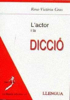 l actor i la diccio-rosa victoria gras-9788492257782