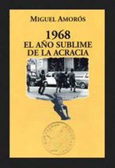 1968 el año sublime de la acracia-miguel amoros-9788492559282