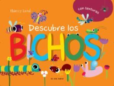 descubre los bichos (con texturas)-9788492766482