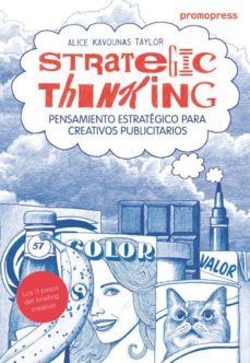 pensamiento estrategico para creativos publicitarios-alice kavounas taylor-9788492810482