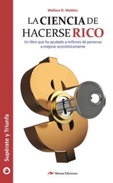 la ciencia de hacerse rico-wallace delois wattles-9788492892082