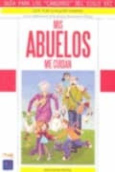 mis abuelos me cuidan: guia para los "canguros" del siglo xxi-joaquin ybarra-9788493610982
