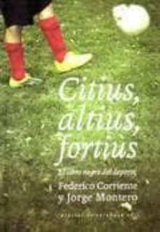 citius, altius, fortius: el libro negro del deporte-9788493834982