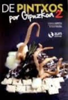 de pintxos por gipuzkoa ii-josema azpeitia-9788494028182