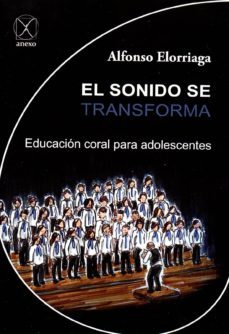 el sonido se transforma-alfonso elorriaga-9788494113482