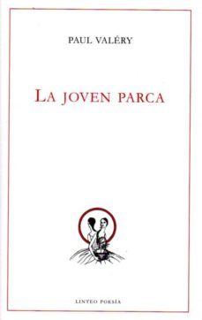 la joven parca-paul valery-9788494255182