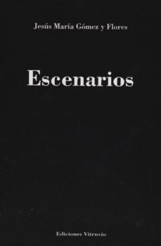 escenarios-jesus maria gomez y flores-9788494287282