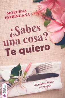 ¿sabes una cosa? te quiero (ebook)-9788494435782
