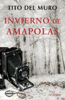 invierno de amapolas-tito del muro-9788494473982
