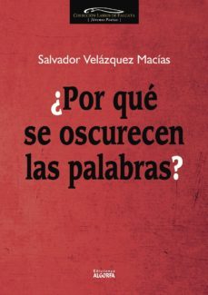 ¿por que se oscurecen las palabras?-9788494684982