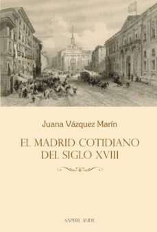 el madrid cotidiano del siglo xviii-9788494821882
