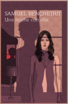una noche con ella-samuel benchetrit-9788494889882