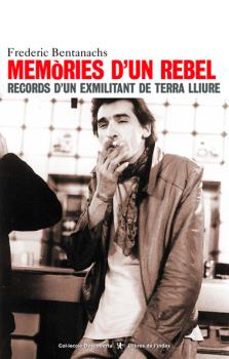 memories d'un rebel-frederic bentanachs-9788495317582