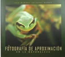 fotografia de aproximacion en la naturaleza-9788495464682