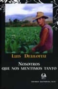 nosotros que nos mentimos tanto-luis deulofeu-9788495470782