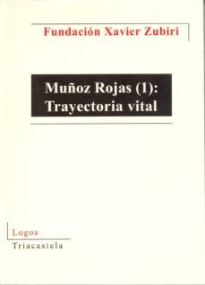 muñoz rojas (1): trayectoria vital-9788495840882