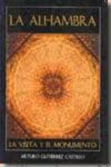 la alhambra: visita y el monumento-arturo gutierrez castillo-9788495856982