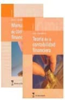 teoria de la contabilidad financiera; manual practico de contabil idad financiera (2 vols.)-9788496062382