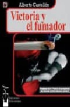 victoria y el fumador-alberto castellon serrano-9788496115682