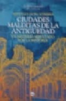ciudades malditas de la antiguedad: un misterio sepultado por la historia-hermanny georg schreiber-9788496129382