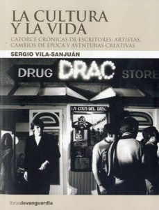 la cultura y la vida-sergio vila sanjuan-9788496642782