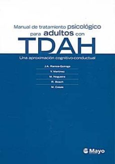 manual de tratamiento psicologico para adultos con trastorno por deficit de atencion con hiperactividad (tdah)-josep antoni ramos quiroga-9788496792982