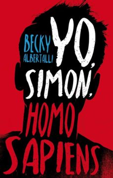 yo, simon, homo sapiens-becky albertalli-9788496886582