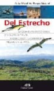 guia oficial del parque natural del estrecho: avistamiento de cet aceos, arqueologia, gastroniomia, submarinismo, migracion de aves-9788496968882