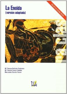 la eneida (version adaptada): virgilio (2ª ed.)-mª teresa beltran chabrera-mª teresa cases fandos-9788496977082