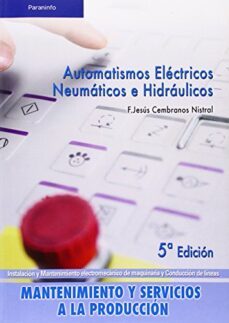 automatismo electricos, neumaticos e hidraulicos-jesus cembranos nistral-9788497326582
