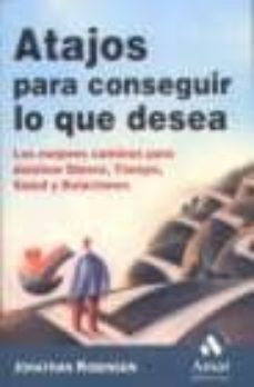 atajos para conseguir lo que desea-9788497350082