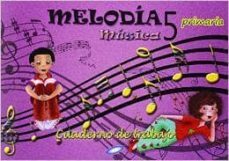 musica 5 melodia cuaderno ep5 2014-9788497372282