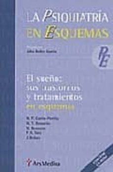 la psiquiatria en esquemas. el sueño: sus trastornos y tratamient os en esquemas (incluye cd-rom)-julio bobes garcia-9788497512282