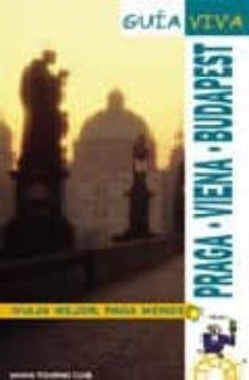 praga, viena, budapest (guia viva)-gabriel calvo lopez guerrero-sabine tzschaschel-9788497761482