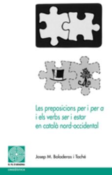 les preposicions per i per a i els verbs ser i estar-josep m boladeras-9788497795982