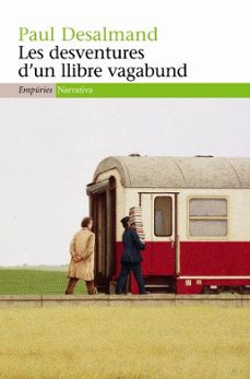 les desventures d un llibre vagabund-paul desalmand-9788497874182