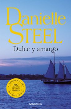 dulce y amargo-danielle steel-9788497932882